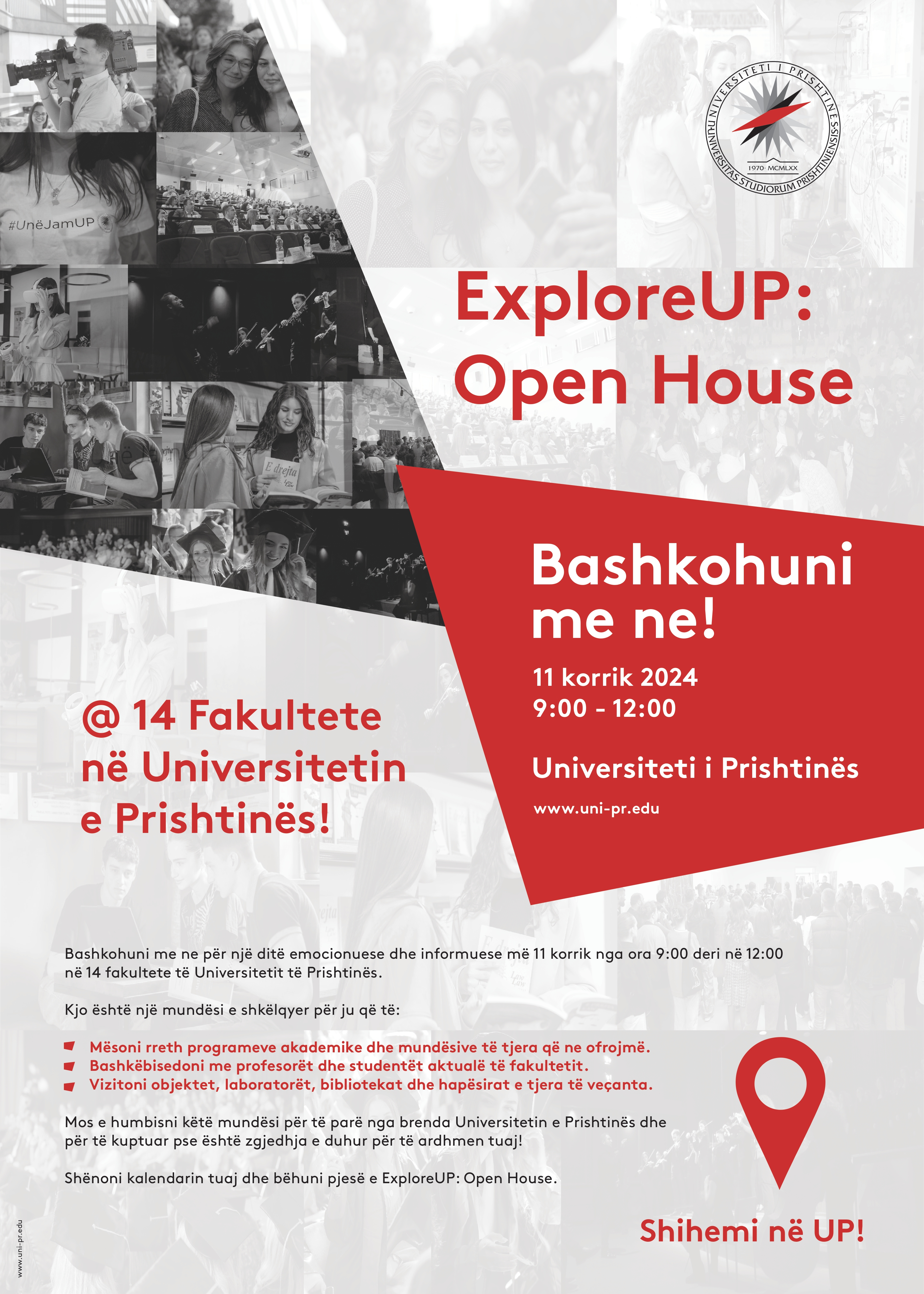 📣 Universiteti i Prishtinës, në kuadër të Universitetit Veror Ndërkombëtar të Prishtinës, organizon ngjarjen ExploreUP: Open House! 🎓✨